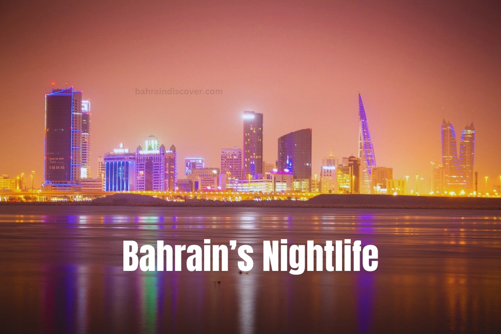 Bahrain’s Nightlife 2024