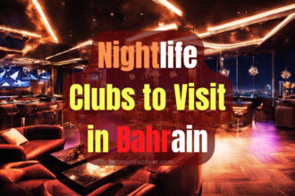 Top Clubs to Visit in Bahrain