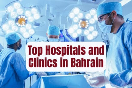 Top Hospitals and Clinics in Bahrain