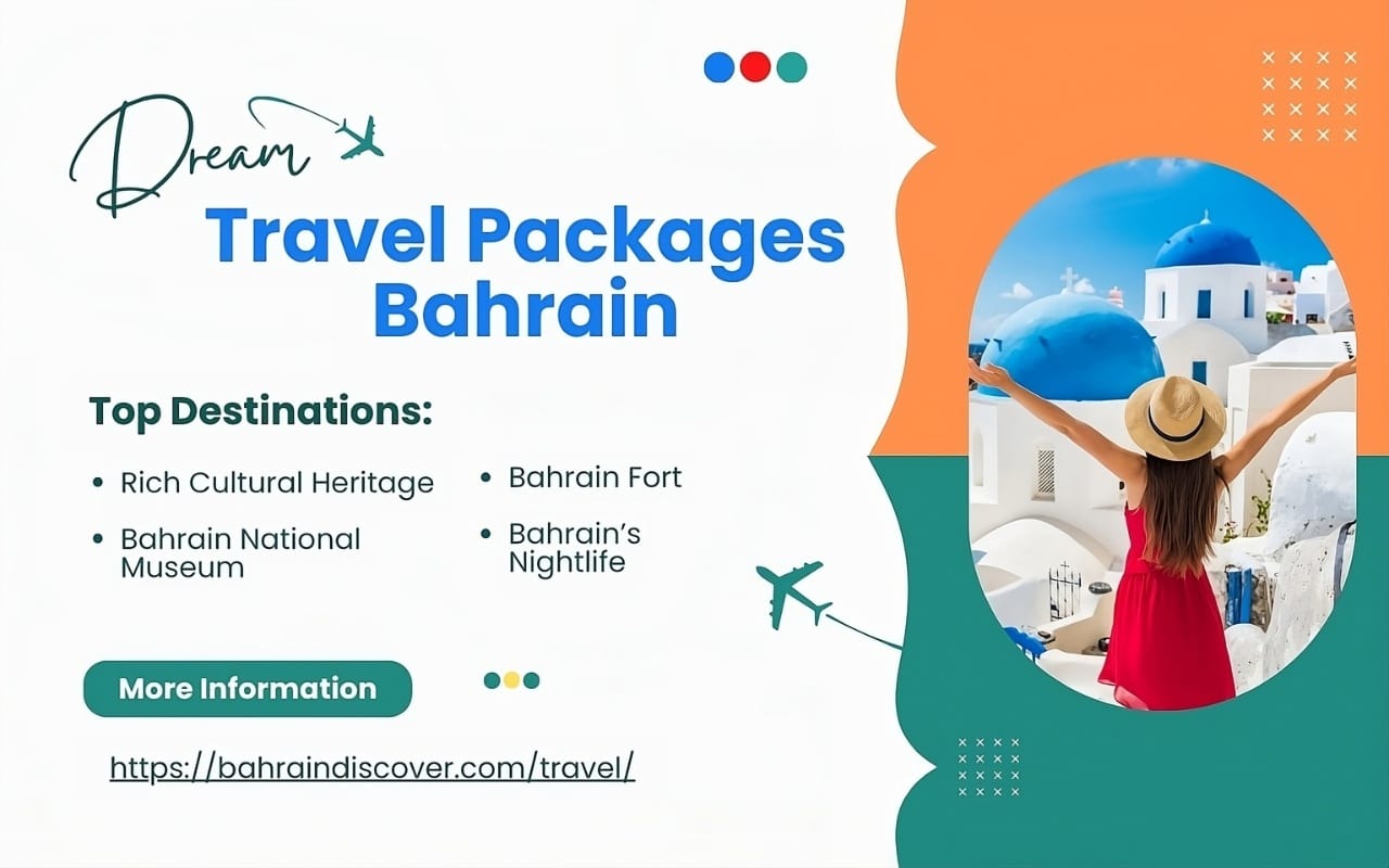 How to Choose Best Travel Packages for Bahrain? (2024-25) 7 Travel Packages for Bahrain
